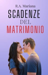 R.A. Mariana - Scadenze del Matrimonio (2024)