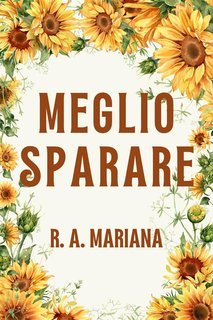 R.A. Mariana - Meglio Sparare (2024)