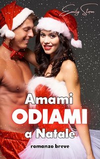 Emily Storm - Prohibited Christmas vol.3. Amami ODIAMI a Natale (2024)