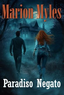 Marion Myles - Serie Mia & Roman Vol. 3. Paradiso Negato (2024)