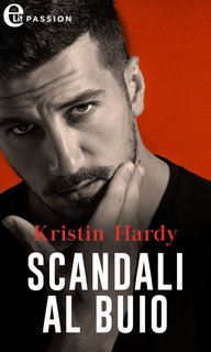 Kristin Hardy - Scandali al buio  Sex and the Supper Club Vol. 3 (2020)