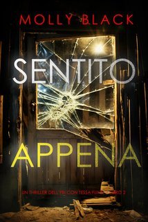 Molly Black - Sentito appena. Tessa Flint Vol. 2 (2024)