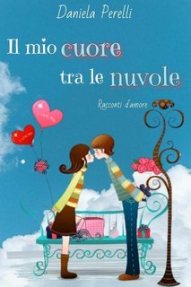 Daniela Perelli - Il mio cuore tra le nuvole (2025)