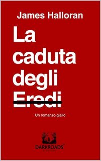 James Halloran - La caduta degli Eredi (2025)