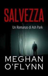 Meghan O'Flynn - Ash Park Vol. 1. Salvezza (2025)