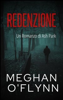 Meghan O'Flynn - Ash Park Vol. 6. Redenzione (2025)
