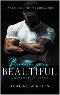 Adaline Winters - Creature Spietate Vol. 1. Beneath Your Beautiful (2025)