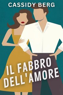 Cassidy Berg - Il fabbro dell'amore (2025)