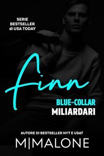 M. Malone - Blue-Collar Miliardari Vol. 2. Finn (2025)