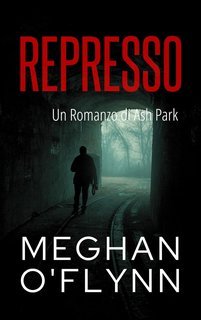 Meghan O'Flynn - Ash Park Vol. 4. Represso (2025)