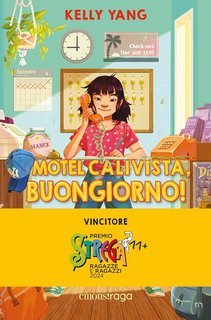 Kelly Yang - Motel Calivista Vol. 1. Motel Calivista, buongiorno! (2023)