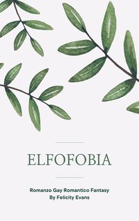 Felicity Evans - Elfofobia (2025)
