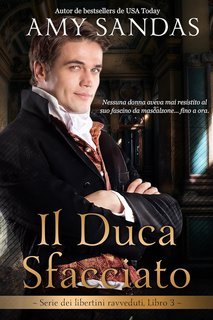 Amy Sandas -  Libertini ravveduti Vol. 3. Il Duca Sfacciato (2025)