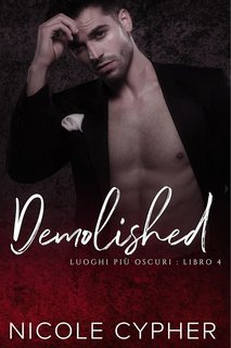 Nicole Cypher - Luoghi Più Oscuri Vol. 4. Demolished (2025)