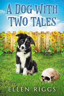 Ellen Riggs - I Misteri di Tira-le-Cuoia Vol. 0. A Dog with Two Tales (2025)