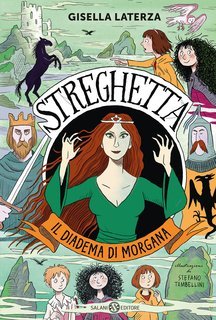 Gisella Laterza - Streghetta. Il diadema di Morgana (2025)