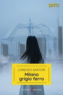 Lorenzo Sartori - Milano grigio ferro (2025)
