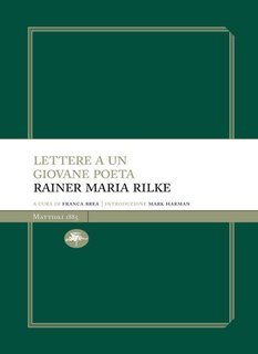 Rainer Maria Rilke - Lettere ad un giovane poeta (2012)