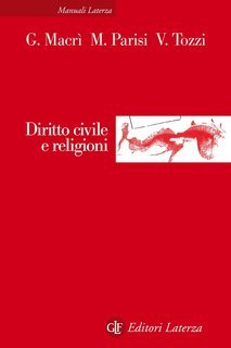 Gianfranco Macrì, Marco Parisi, Valerio Tozzi - Diritto civile e religioni (2013)
