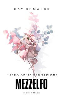 Mollie Mack - Libro dell'ibernazione mezzelfo (2025)
