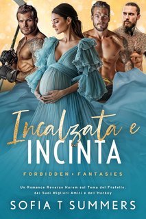 Sofia T Summers - Forbidden Temptations. Incalzata e Incinta (2025)
