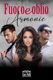 Cara Valli - Fuoco e oblio Vol. 10. Armonie (2025)