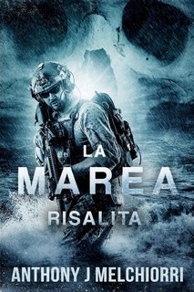 Anthony J. Melchiorri - La Marea Vol. 4. Risalita (2025)