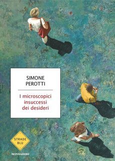 Simone Perotti - I microscopici insuccessi dei desideri (2025)