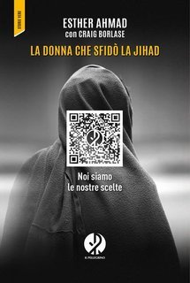 Esther Ahmad, Craig Borlase - La donna che sfidò la jihad (2025)