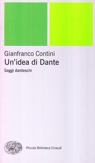Gianfranco Contini - Un'idea di Dante (2001)