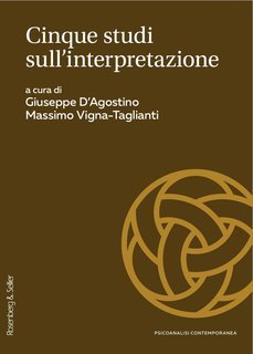 Giuseppe D’Agostino, Massimo Vigna-Taglianti (a cura di) - Cinque studi sull’interpretazione (2025)
