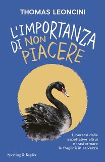 Thomas Leoncini - L’importanza di non piacere (2025)