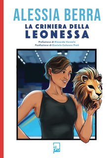 Alessia Berra - La criniera della leonessa (2025)