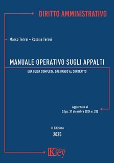 Marco Terrei, Rosalia Terrei - Manuale operativo sugli appalti 2025 (2025)