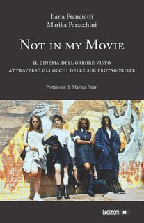 Ilaria Franciotti, Marika Paracchini - Not in My Movie (2025)
