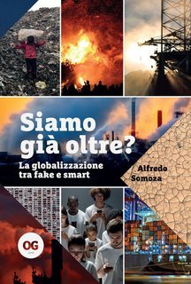 Alfredo Somoza - Siamo già oltre? La globalizzazione tra fake e smart (2025)