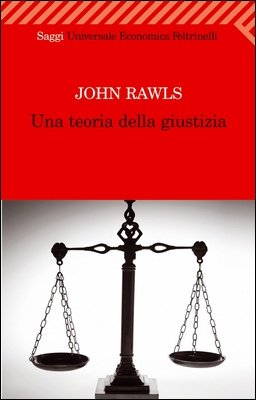 John Rawls - Una teoria della giustizia (2008)