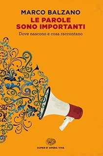 Marco Balzano - Le parole sono importanti (2019)