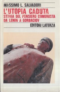 Massimo L. Salvadori - L'utopia caduta (1991)