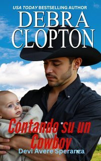 Debra Clopton - Devi Avere Speranza Vol. 2. Contando su un Cowboy (2025)