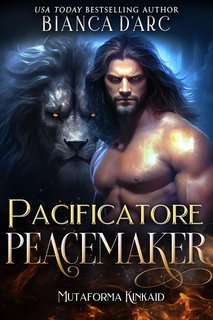 Bianca D'Arc - Mutaforma Kinkaid Vol. 3. Pacificatore (2025)