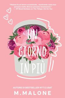 M. Malone - La Famiglia Alexanders Vol. 1. Un giorno in più (2025)