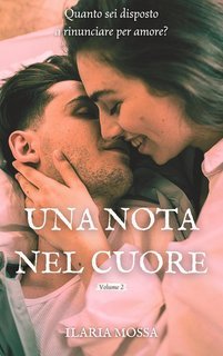 Ilaria Mossa - Una nota nel cuore Vol. 2. Rose e Robert (2025)