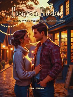 Emma Littleton - L'amore a Littleton (2025)