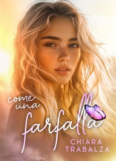 Chiara Trabalza - Come una farfalla (2025)