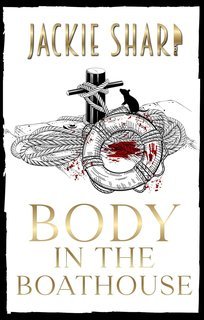 Jackie Sharp - Serie dei Misteri del Marina Sea Breeze Vol. 3. Body in The Boathouse (2025)