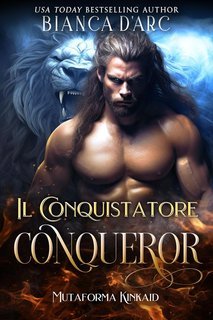 Bianca D'Arc - Mutaforma Kinkaid Vol. 2. Il Conquistatore (2025)