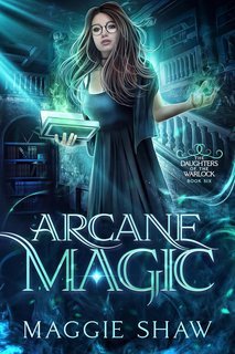 Maggie Shaw - Le Eredi del Gran Mago Vol. 6. Arcane Magic (2025)