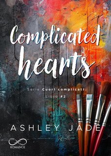 Ashley Jade - Cuori complicati Vol. 2. Complicated Hearts  (2025)
