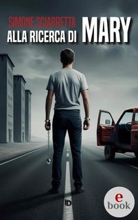 Simone Sciarretta - Alla ricerca di Mary (2025)